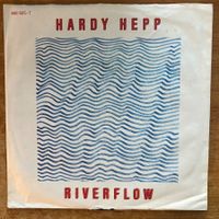 Hardy Hepp (Krokodil) - Riverflow / 1. D-Press. 1985