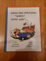 Wenn das wörtchen "wenn" nicht wär