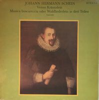 Johann Hermann Schein – Venus Kräntzlein/Waldliederlein (LP)