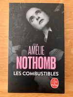 Amélie Nothomb Les Combustibles Le Livre de Poche