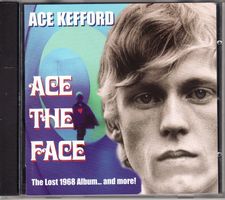 Ace Kefford ‎– Ace The Face (The Lost 1968 Album... And More
