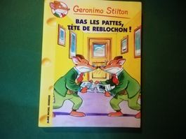 Geronimo Stilton : Bas les pattes, tête de Reblochon!
