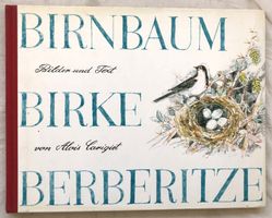 Alois Carigiet - Birnbaum, Birke, Berberitze [Kinderbuch]