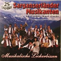 Sarganserländer Musikanten - Musikalische Leckerbissen