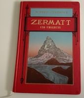 Führer von Zermatt und Umgebungen - 1890 Alfred Ceresole