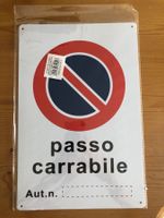 Schild "Passo Carrabile" neu ungebraucht 30x20cm