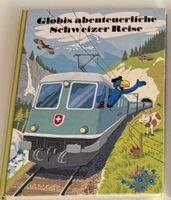 Globis abenteuerliche Schweizer Reise