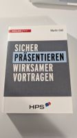 Sicher präsentieren - Wirksamer vortragen