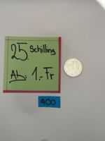 25 Schilling Ab: 1.- Fr.