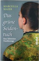 Das grüne Seidentuch – Marcella Maier – Erzählung – wie neu