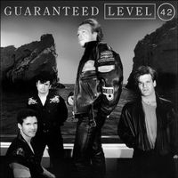 Level 42 – Guaranteed