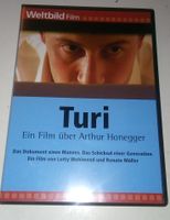 Turi (Ein Film über Arthur Honegger)  Dokumentarfilm  ©'2007