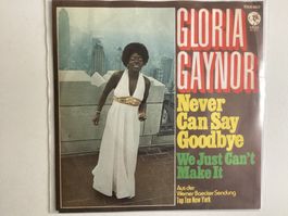 Gloria Gaynor Single - Never Say Goodbye / We Just Can’t…