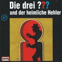 Die drei ???: und der heimliche Hehler CD 37
