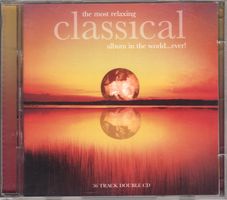 The Most Relaxing Classical Album In The World...Ever!
