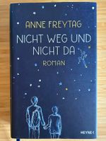 Nicht weg und nicht da - Anne Freytag