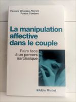 La manipulation affective dans le couple – Faire face à un p