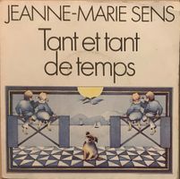 JEANNE-MARIE SENS - TANT ET TANT DE TEMPS