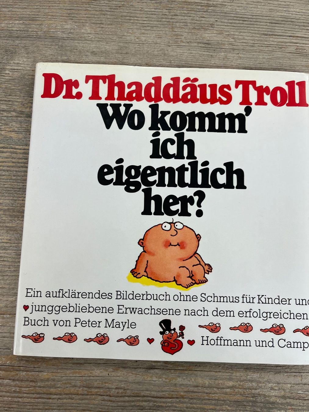 Libri: Aufklärung: Wo komm`ich eigentlich her? Dr. Thäddäus Troll – Usato da Pfäffikon ZH venduto da buresi