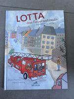 Kinderbuch: Lotta - Das Feuerwehrauto kommt zu Hilfe!