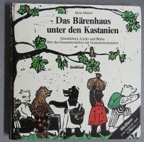 Das Bärenhaus unter den Kastanien - Geschichten, Lieder ...