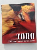 TORO. Der Stier , Spaniens lebender Mythos Bildband