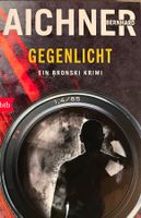 GEGENLICHT - BERNHARD AICHNER - KRIMI - BROSCHIERT