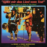 SPIEL MIR DAS LIED VOM TOD - The Music Of ENNIO MORRICONE