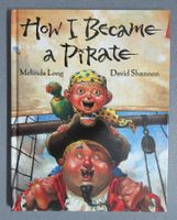 How I Became a Pirate - Bilderbuch in Englischer Sprache
