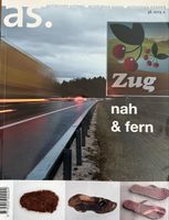 Archäologie Schweiz: Zeitschrift 36.2 – Zug "Nah & Fern"