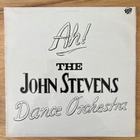 John Stevens Dance Orchestra - Ah! / 1. UK-Press. 1978