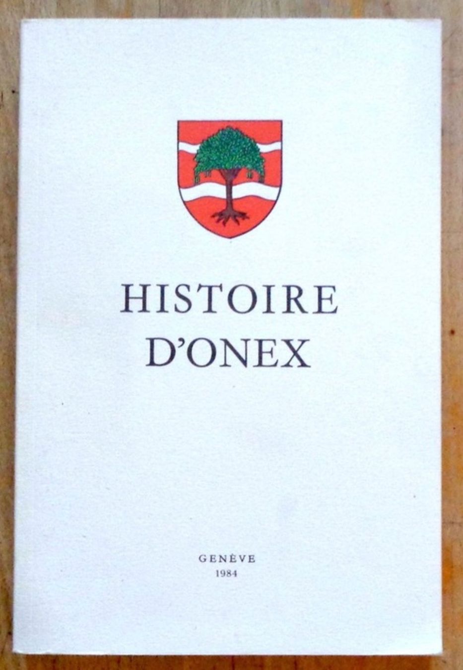 Libri: Histoire d'Onex – Usato da Le Locle venduto da LibrairieLaBergerie