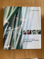 Shin Yong – Feng Shui mit Blumen & Pflanzen