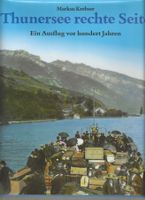 Thunersee rechte Seite ein Ausflug vor hundert Jahren