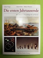 Andres Furger: Die ersten Jahrtausende.