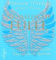 Himmlische Fülle - Doreen Virtue und Grant Virtue