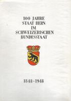 100 Jahre Staat Bern  1948