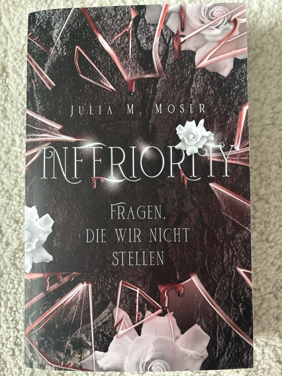 Bücher: Julia M. Moser - Inferiority Band 1 – Neu (gemäss Beschreibung) aus Eschenbach SG von VanilkaTheNewf