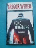 Gregor Weber- Keine Vergebung    Krimi   Thriller