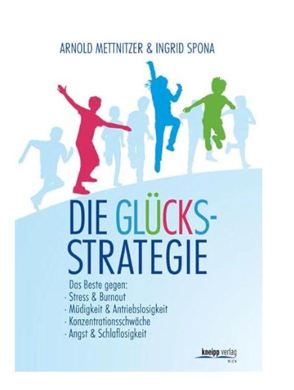 Libri: Die Glücksstrategie: 4-Wochen-Programm – Nuovo e nell'imballaggio originale da Frauenfeld venduto da BUCHschatzLADEN_369