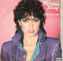 Patricia Paay  --  Give it to me      Single7