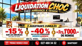 LIQUIDATION CHOC -15% MEUBLES - 40% APPAREILS + Frs. 1000.-
