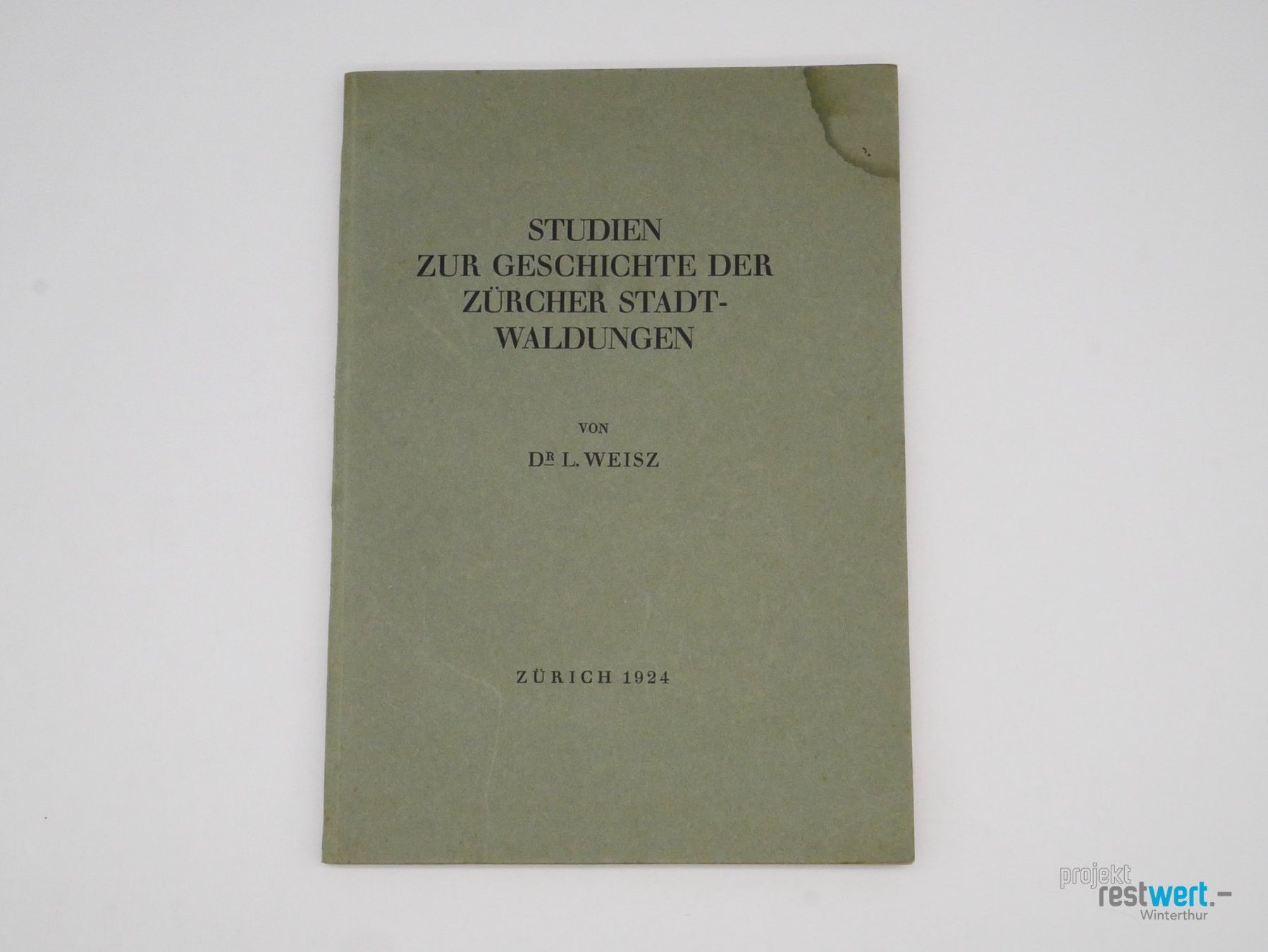 Libri: DR. L.WEISZ - Studien Geschichte Zürcher Wald – Usato da Winterthur venduto da Restwert_Winterthur
