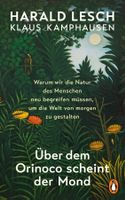 Lesch Harald - Ueber dem Orinoco scheint der Mond (geb)