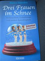Drei Frauen im Schnee Blanca Imboden Roman
