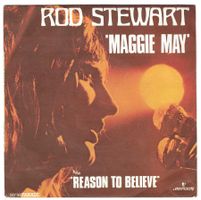 ROD STEWART  -  MAGGIE MAY  +  REASON TO BELIEVE