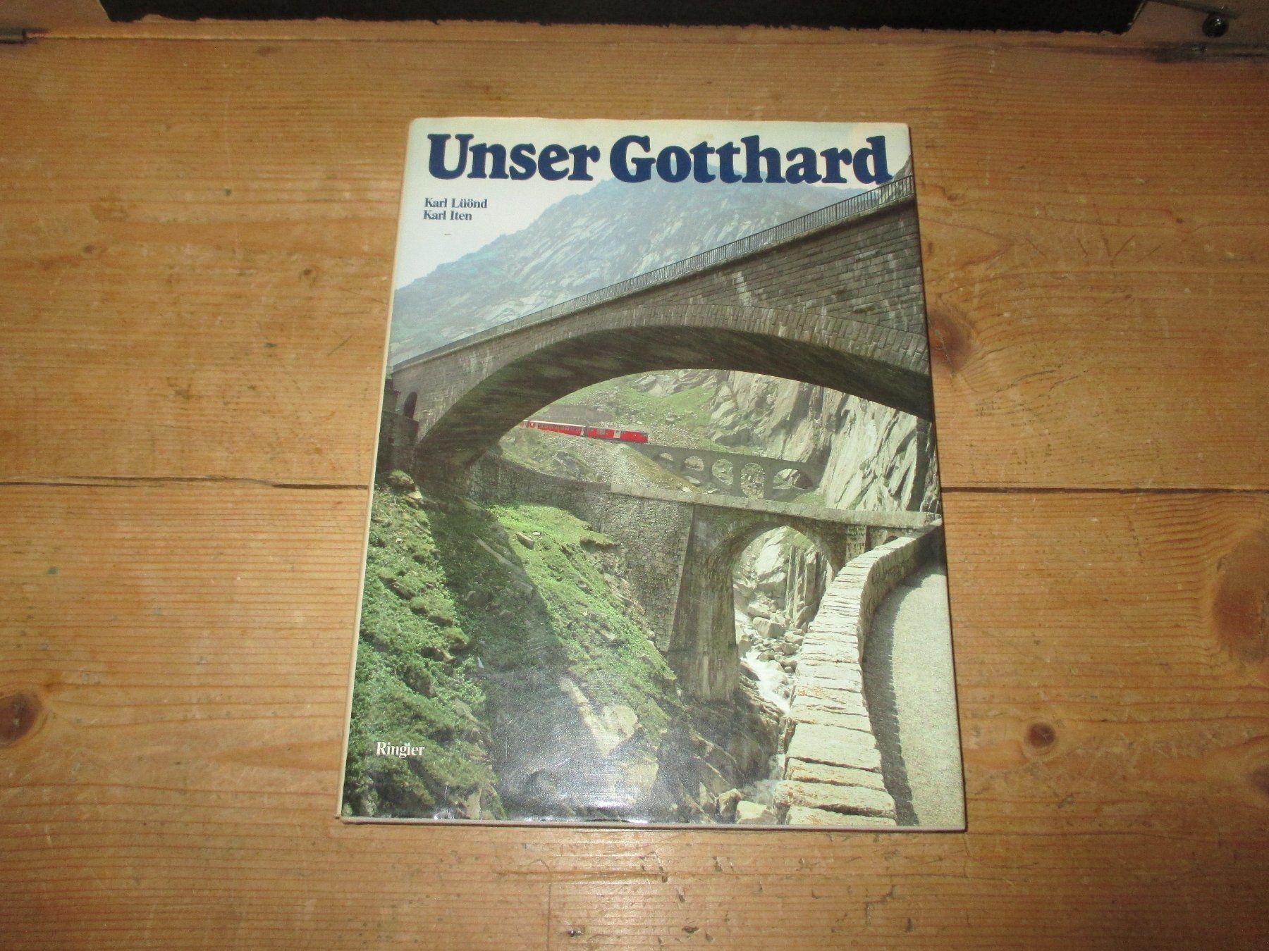 Livres: Unser Gotthard – D'occasion à Flims - Dorf par Stagediver