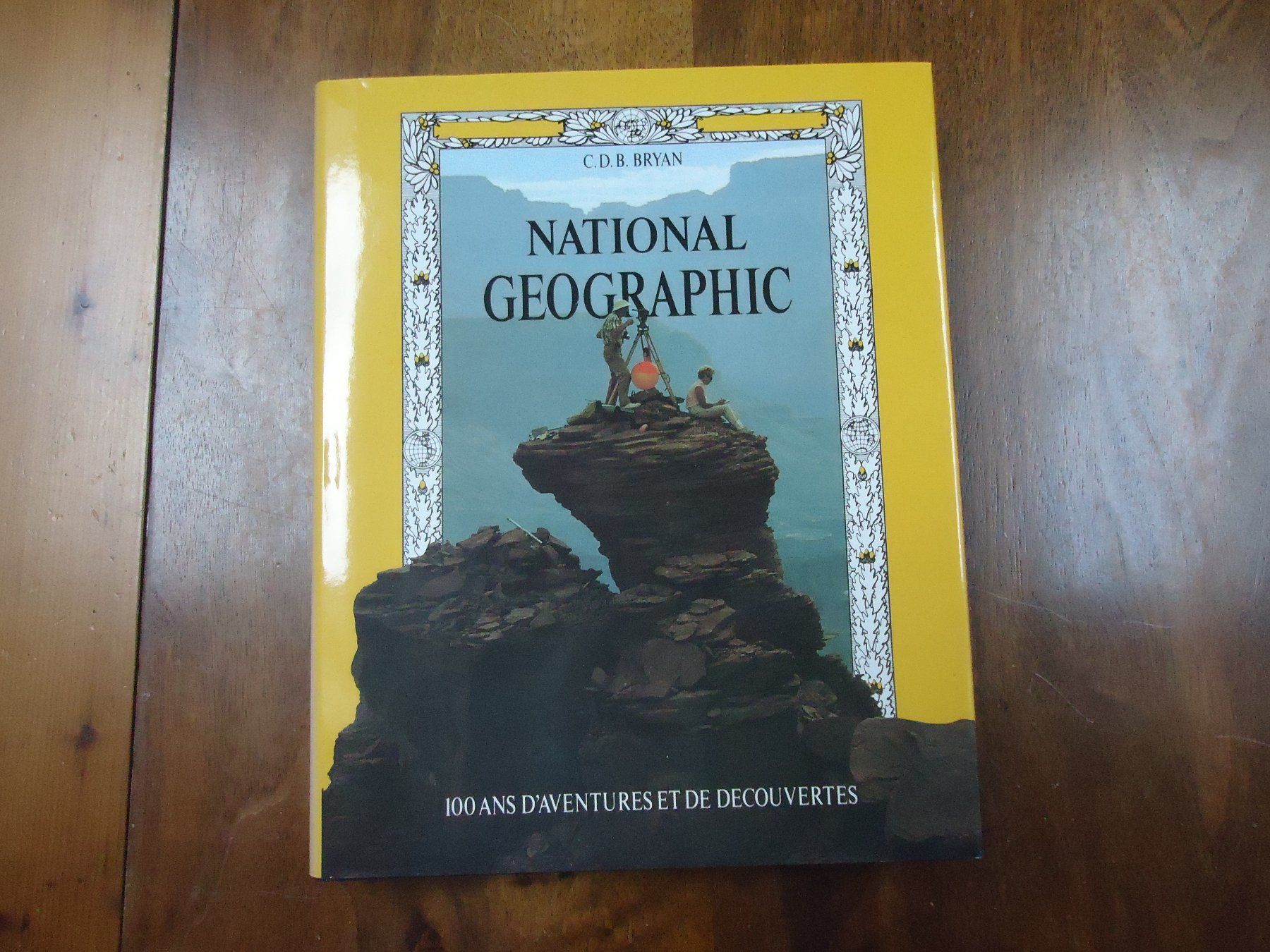 Bücher: 100 ans d'aventures - National Géo – Gebraucht aus Vessy von bm.par