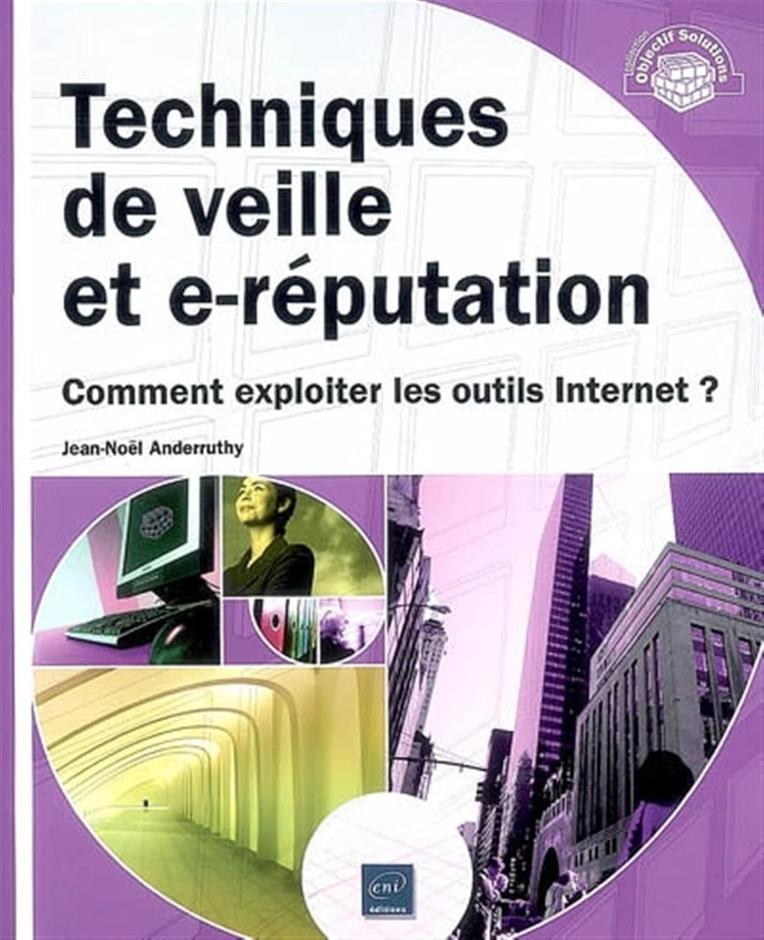 Libri: Techniques de veille et e-réputation – Usato da Neuchâtel venduto da Dualseele