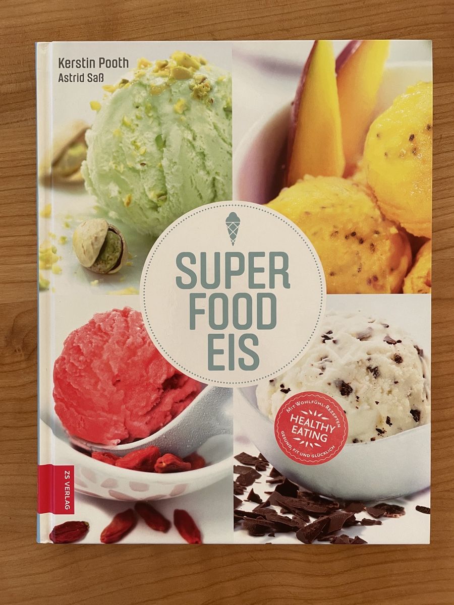 Libri: Superfood Eis Kochbuch – Nuovo (secondo la descrizione) da Zürich venduto da Bachtel44